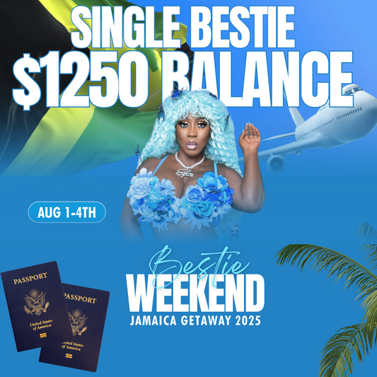 Single Bestie Weekend Balance ($1250)